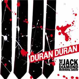 Duran Duran - The Jack Diamond Morning Show