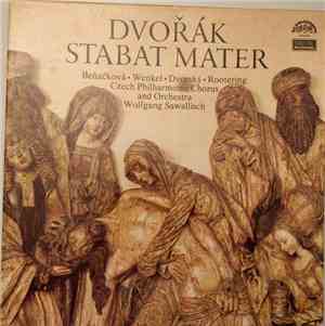 Dvořák - Beňačková • Wenkel • Dvorský • Rootering, Czech Philharmonic Choru ...