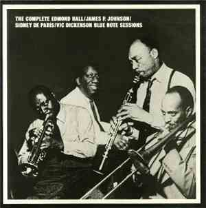 Edmond Hall / James P. Johnson / Sidney De Paris / Vic Dickenson - The Comp ...
