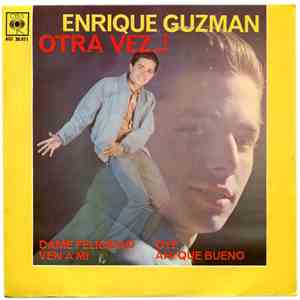 Enrique Guzmán - Otra Vez...!