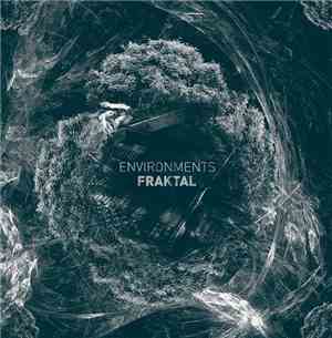 Environments  - Fraktal