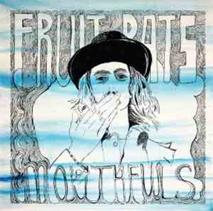Fruit Bats - Mouthfuls