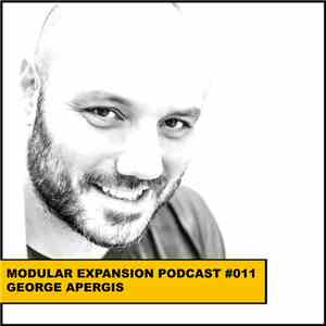 George Apergis - Modular Expansion Podcast #011