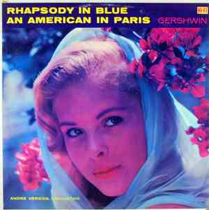 Gershwin, Andre Verdon - Rhapsody In Blue / An American In Paris