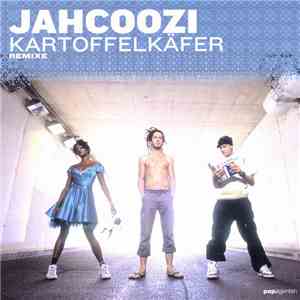 Jahcoozi - Kartoffelkäfer (Remixe)