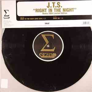 J.T.S. - Right In The Night