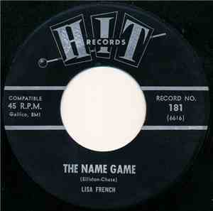 Lisa French  / Leroy Jones  - The Name Game / You Don't Want My Love