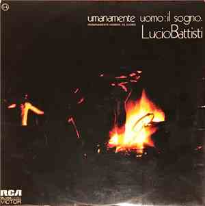 Lucio Battisti - Umanamente Uomo: Il Sogno