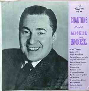 Michel Noël  - Chantons Avec Michel Noël