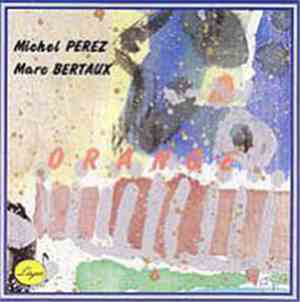 Michel Perez, Marc Bertaux - Orange