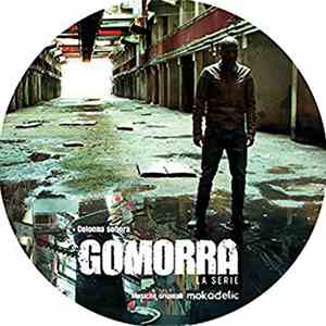 Mokadelic - Gomorra La Serie Colonna Sonora