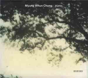 Myung Whun Chung - Piano