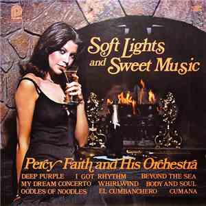 Percy Faith And His Orchestra - Soft Lights And Sweet Music