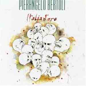 Pierangelo Bertoli - Italia D'Oro