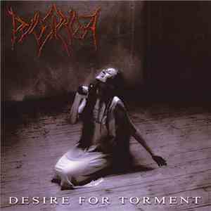 Pyorrhoea - Desire For Torment