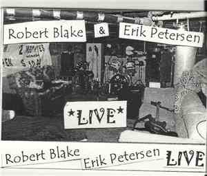 Robert Blake / Erik Petersen  - Live In Ray's Basement