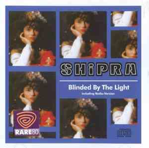 Shipra - Blinded By The Light