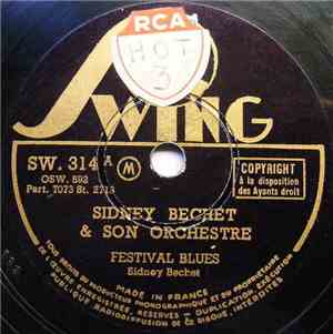 Sidney Bechet & Son Orchestre - Festival Blues / Sugar