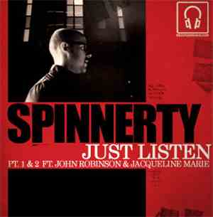 Spinnerty - Just Listen (Pt. 1 & 2)