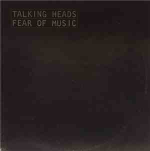 Talking Heads - Fear Of Music