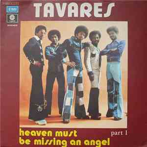 Tavares - Heaven Must Be Missing An Angel