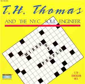T.H. Thomas And The NY.C. Soul Engineer - Mixed Up People (5th Dimension Mi ...