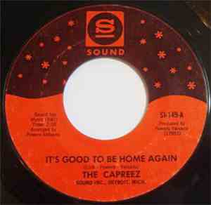 The Capreez - It's Good To Be Home Again / How To Make A Sad Man Glad