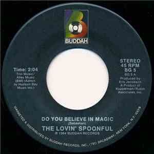 The Lovin' Spoonful - Do You Believe In Magic / You Didn't Have To Be So Ni ...