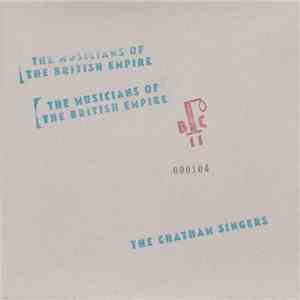 The Musicians Of The British Empire / The Chatham Singers - The Musicians O ...