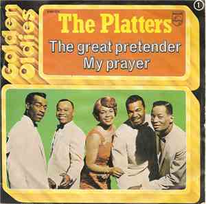 The Platters - The Great Pretender / My Prayer