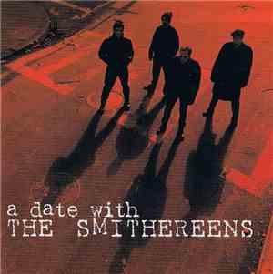 The Smithereens - A Date With The Smithereens
