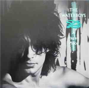 The Waterboys - A Pagan Place
