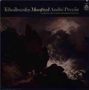Tschaikowsky - André Previn, London Symphony Orchestra - Manfred-Sinfonie