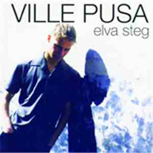 Ville Pusa - Elva Steg