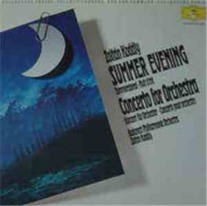 Zoltán Kodály - Budapest Philharmonic Orchestra - Summer Evening / Concerto ...