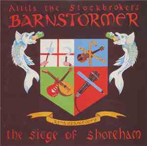 Attila The Stockbroker's Barnstormer - The Siege Of Shoreham
