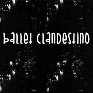 Ballet Clandestino - dest.RUIR EP