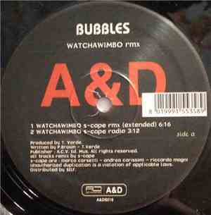 Bubbles  - Watchawimbo Rmx