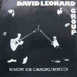 David Leonard Group - Reasons For Changing / Rebecca