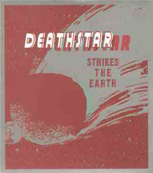 Deathstar  - Strikes The Earth