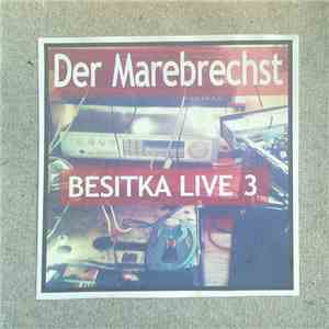 Der Marebrechst - Besitka Live 3