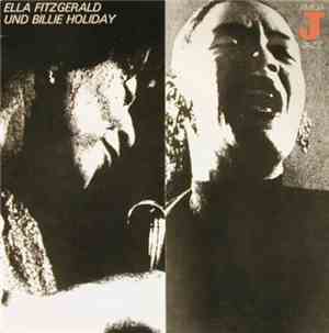 Ella Fitzgerald & Billie Holiday - Ella Fitzgerald Und Billie Holiday