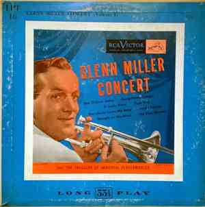 Glenn Miller And His Orchestra - Glenn Miller Concert (Volume I)