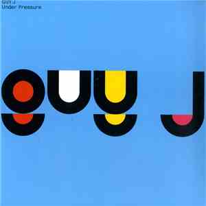 Guy J - Under Pressure
