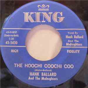 Hank Ballard And The Midnighters - The Hoochi Coochi Coo / I'm Thinking Of  ...