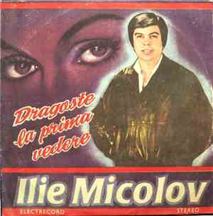 Ilie Micolov - Dragoste La Prima Vedere