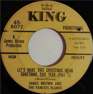 James Brown And The Famous Flames - Let's Make Christmas Mean Something Thi ...