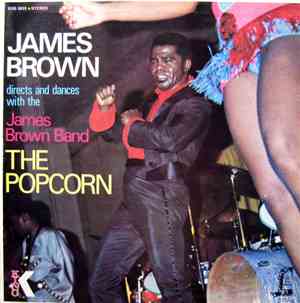 James Brown Directs And Dances With The The James Brown Band - The Popcorn