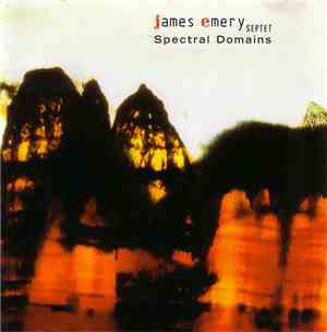 James Emery Septet - Spectral Domains