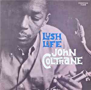 John Coltrane - Lush Life